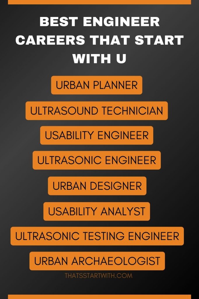 Best Engineer Careers That Start With U