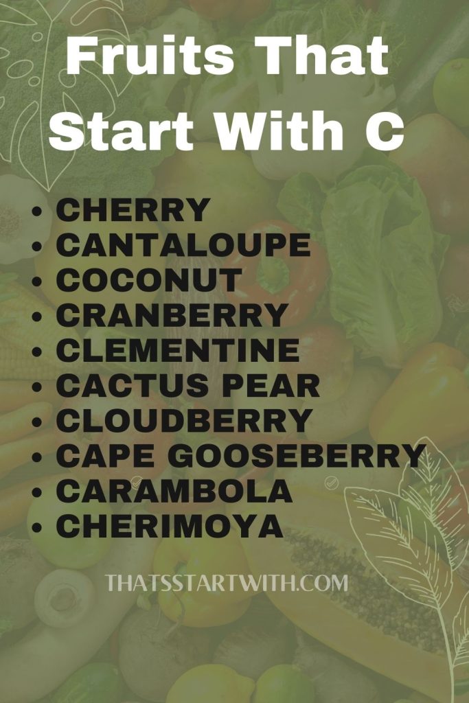 Best Fruits That Start With C
