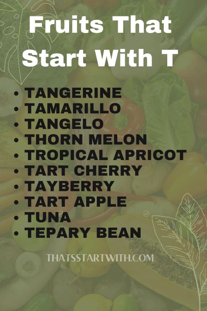 Best Fruits That Start With T