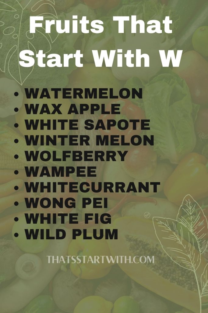 Best Fruits That Start With W