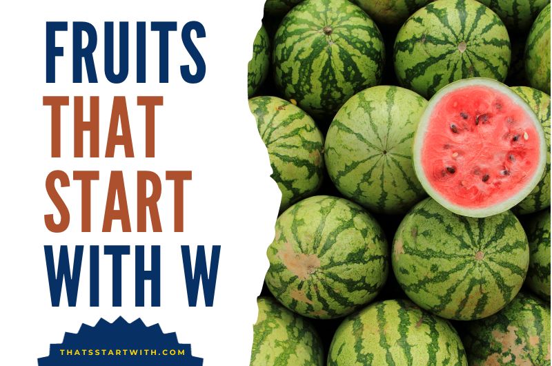 Fruits That Start With W