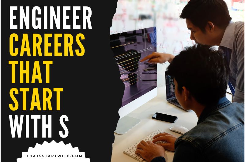 Engineer Careers That Start With S