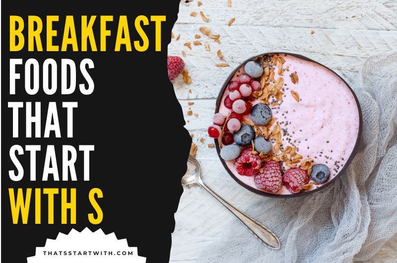 Breakfast Foods That Start With S