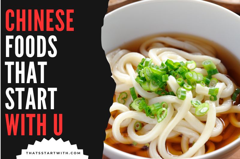Chinese Foods That Start With U