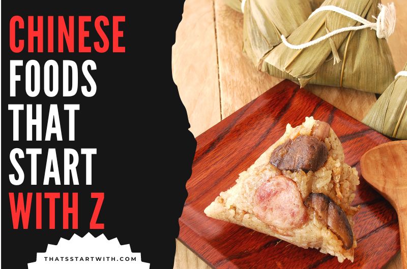 Chinese Foods That Start With Z