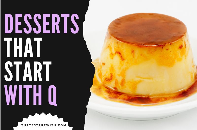 Desserts That Start With Q