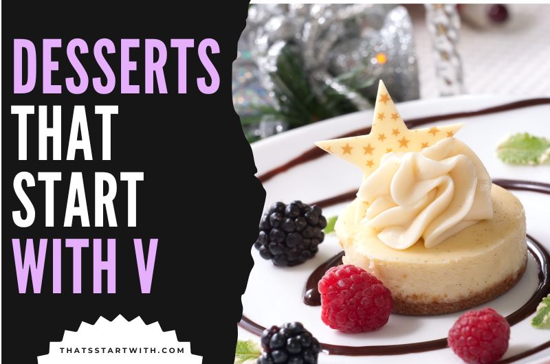 Desserts That Start With V