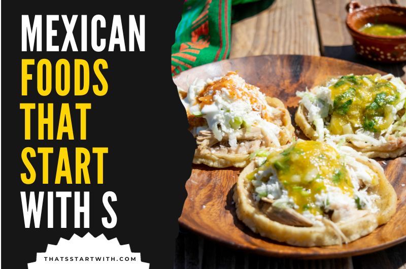 Mexican Foods That Start With S