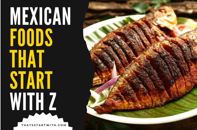 Mexican Foods That Start With Z