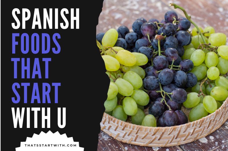 Spanish Foods That Start With U