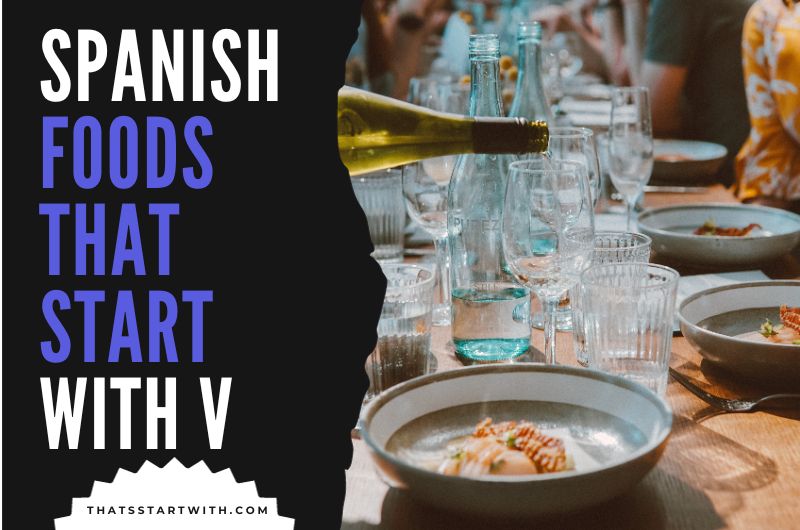 Spanish Foods That Start With V