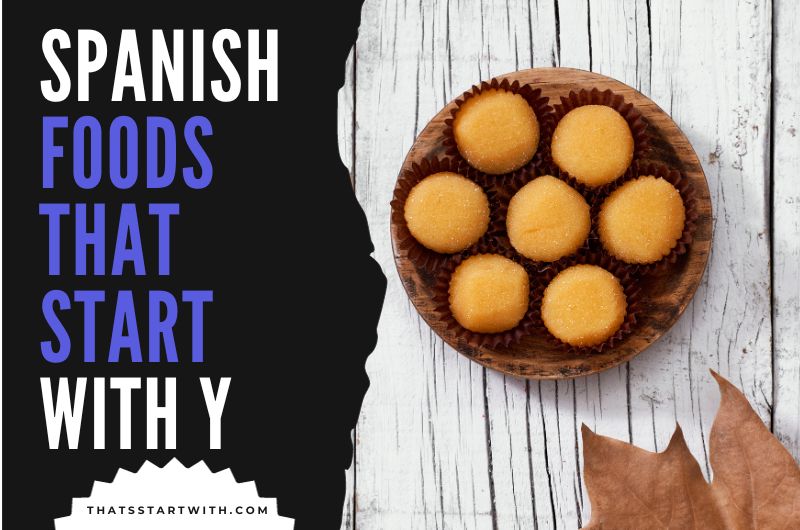 Spanish Foods That Start With Y