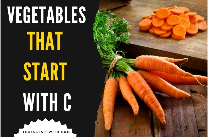 Vegetables That Start With C