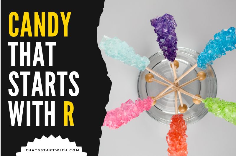 Candy That Starts With R
