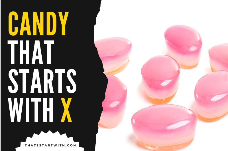 Candy That Starts With X