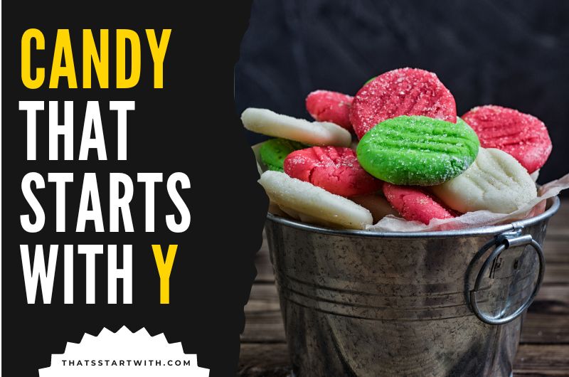 Candy That Starts With Y