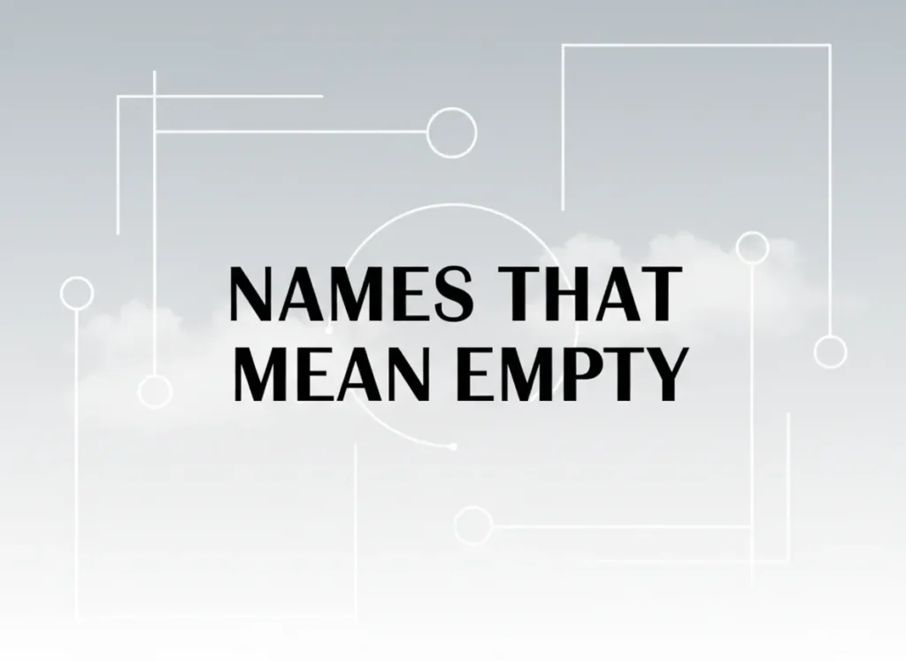Names That Mean Empty